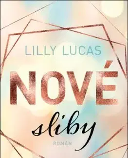 Nové sliby - Lilly Lucas