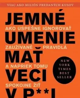Jemné umenie mať veci v paži - Mark Manson