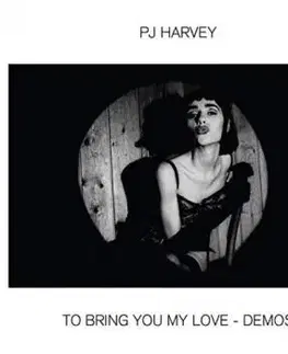 PJ Harvey - To Bring You My Love: Demos LP - PJ Harvey