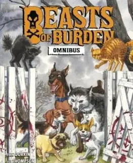 Beasts of Burden Omnibus - Benjamin Dewey, Jill Thompson, Evan Dorkin