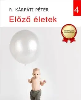 Előző életek - Péter R. Kárpáti