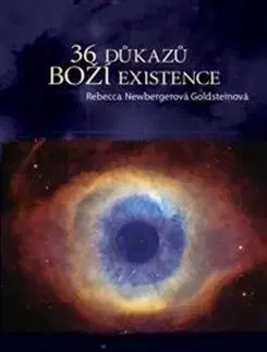 36 důkazů boží existence - Rebecca Goldsteinová