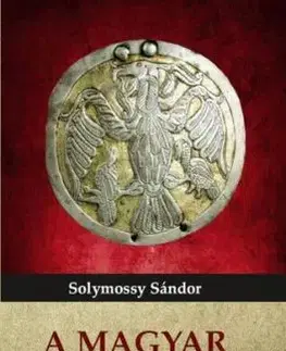 A magyar ősvallás - Sándor Solymossy