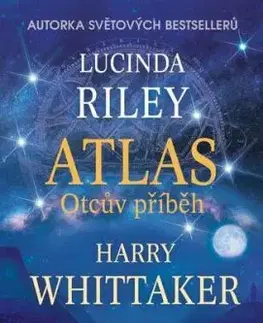 Atlas - Příběh otce - Lucinda Riley, Harry Whittaker