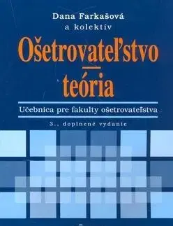 Ošetrovateľstvo - teória - Dana Farkašová
