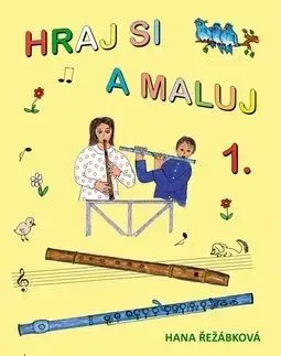Hraj si a maluj 1. - Hana Řežábková
