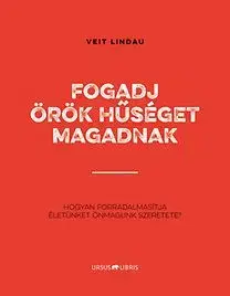Fogadj örök hűséget magadnak - Veit Lindau