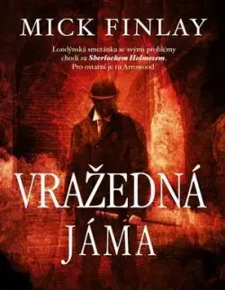 Vražedná jáma - Mick Finlay