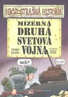 Mizerná druhá svetová vojna - Terry Deary