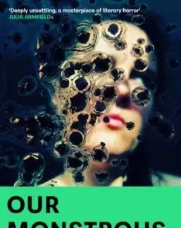 Our Monstrous Bodies - Emma Cleary