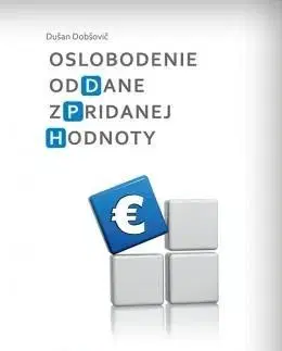 Oslobodenie od dane z pridanej hodnoty - Dušan Dobšovič