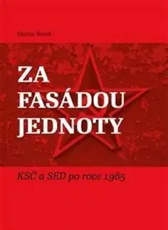Za fasádou jednoty - Martin Štefek