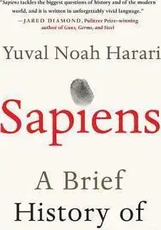 Sapiens - A Brief History of Humankind - Yuval Noah Harari