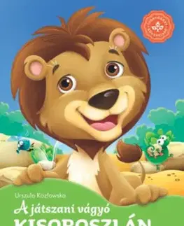 A játszani vágyó kisoroszlán - Kedvenc állatmeséim - Urszula Kozlowska