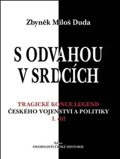 S odvahou v srdcích - Zbyněk Miloš Duda