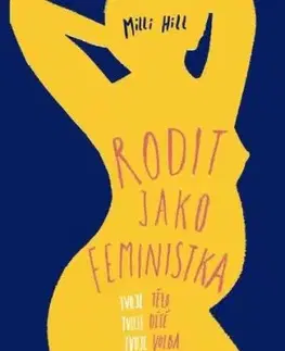 Rodit jako feministka - Milli Hill