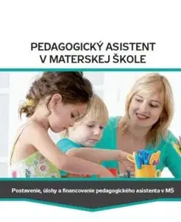 Pedagogický asistent v materskej škole - Jarmila Belešová, Eva Sobinkovičová