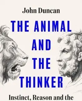The Animal and the Thinker - John Duncan