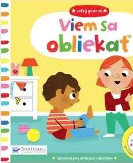 Veľký pokrok: Viem sa obliekať