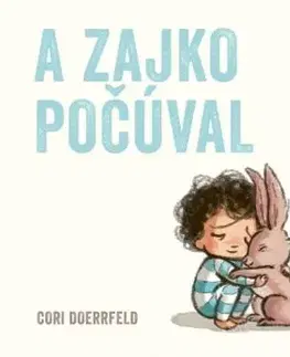 A zajko počúval - Cori Doerrfeld