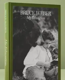Bruce Weber. My Education - Bruce Weber