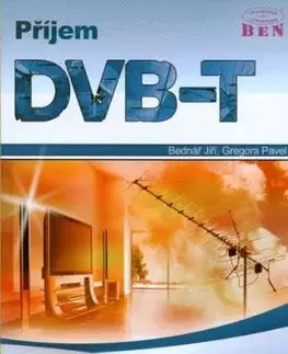 Příjem DVB-T - Jiří Bednář, Pavel Gregora