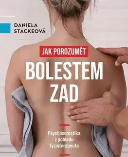 Jak porozumět bolestem zad - Daniela Stackeová