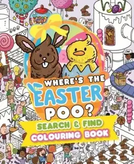 Where’s the Easter Poo? Search and Find Colouring Book - Alex Hunter