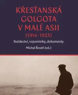 Křesťanská Golgota v Malé Asii (1914–1923)