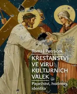 Křesťanství ve víru kulturních válek - Tomáš Petráček