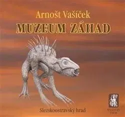 Muzeum záhad - Arnošt Vašíček