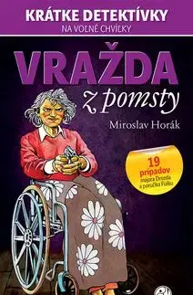 Vražda z pomsty - Miroslav Horák