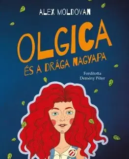 Olgica és a drága nagyapa - Alex Moldovan
