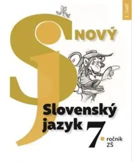 Nový Slovenský jazyk 7. roč. a 2. ročník GOŠ – 1. časť - Jarmila Krajčovičová