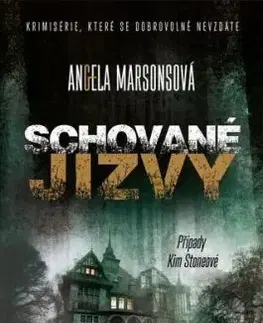Schované jizvy (Případy Kim Stoneové 17) - Angela Marsonsová