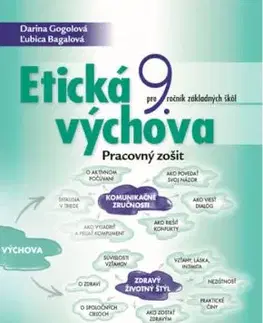 Etická výchova 9 – pracovný zošit - Darina Gogolová, Ľubica Bagalová
