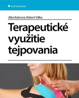 Terapeutické využitie tejpovania - Jitka Kobrová, Robert Válka