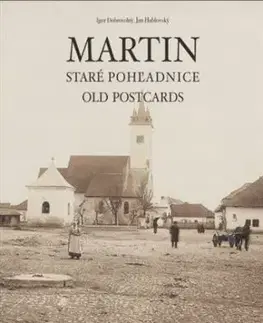 Martin - Staré pohľadnice / Old postcards - Igor Dobrovolný