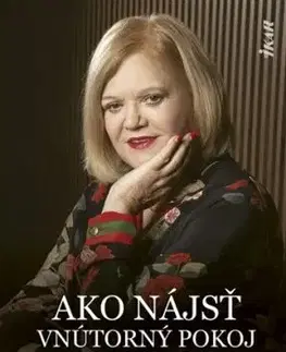 Ako nájsť vnútorný pokoj - Marcela Laiferová