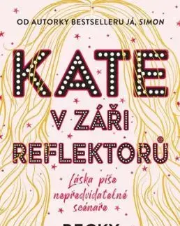 Kate v záři reflektorů - Becky Albertalli