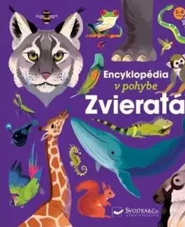 Encyklopédia v pohybe - Zvieratá - Emmanuelle Kecir-Lepetit, Lucie Delauney