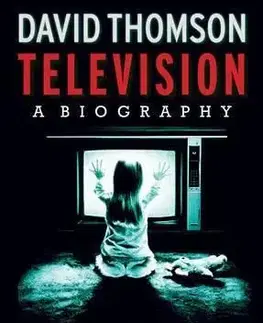 Television - A Biography - David Thomson