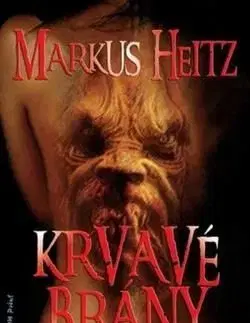 Krvavé brány - Markus Heitz