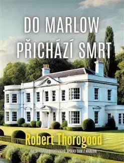 Do Marlow přichází smrt - Robert Thorogood