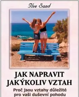 Jak napravit jakýkoliv vztah - Ilse Sand