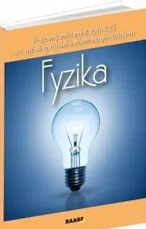 Fyzika Pracovný zošit pre 8. ročník ZŠ a 3. ročník gymnázii s osemročným štúdiom - Oľga Hírešová, Paulína Kuhnová, Beáta Marasová