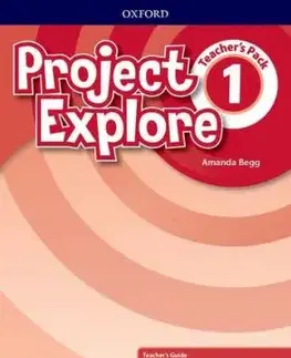 Project Explore 1 Teacher's Pack (SK Edition) - Amanda Begg