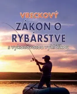 Vreckový zákon o rybárstve s vykonávacou vyhláškou