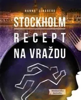 Stockholm: Recept na vraždu - Hanna Lindberg