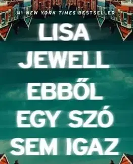 Ebből egy szó sem igaz - Lisa Jewell